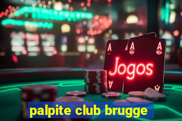 palpite club brugge